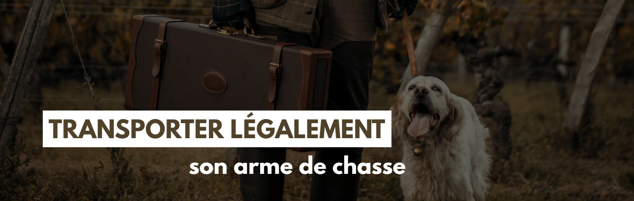 Comment transporter légalement son arme de chasse ?